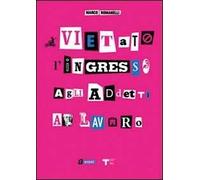 Vietato l'ingresso agli addetti al lavoro