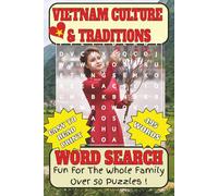 Vietnam Culture and Traditions Word Search Puzzle Book: Discover Vietnamese Traditions, Festivals, and Customs with Word Searches