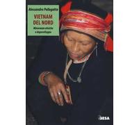 Vietnam del nord. Minoranze etniche e doposviluppo