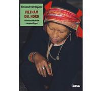 Vietnam del nord. Minoranze etniche e doposviluppo