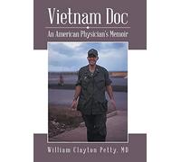 Vietnam Doc: An American Physician's Memoir