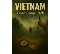 VIETNAM: Don't Come Back