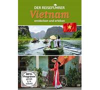 Vietnam - entdecken und erleben - Der Reiseführer