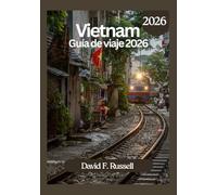 Vietnam Guía de viaje 2026
