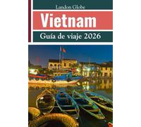 Vietnam Guía de viaje 2026
