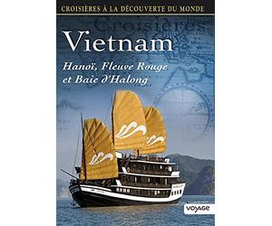 Vietnam - hanoi fleuve rouge et baie d'halong