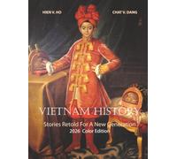 VIETNAM HISTORY: Stories Retold For A New Generation
