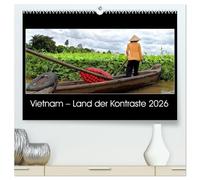 Vietnam - Land der Kontraste 2026 (hochwertiger Premium Wandkalender 2026 DIN A2 quer), Kunstdruck in Hochglanz: So kontrast- und abwechslungsreich ... hochaufgelösten Bilder in diesem Kalender.