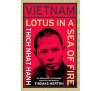 Thich Nhat Hanh Vietnam: Lotus in a Sea of Fire (Tascabile)