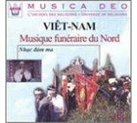 Vietnam:Musique Funeraire - Vietnam: Musique Funeraire