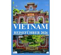 VIETNAM REISEFÜHRER 2026