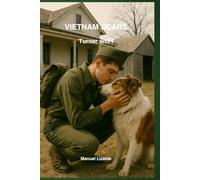 Vietnam Scars: Turner and I