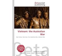 Vietnam: the Australian War: Non-Fiction, Paul Ham, First Indochina War, Vietnam War