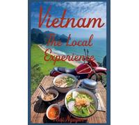 Vietnam: The Local Experience