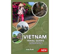 Vietnam Travel Guide 2025-2026