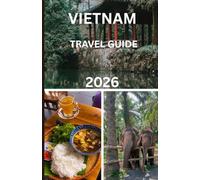 Vietnam travel guide 2026