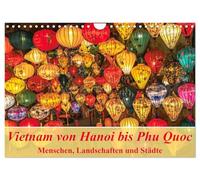 Vietnam von Hanoi bis Phu Quoc Menschen, Landschaften und Städte (Wandkalender 2026 DIN A4 quer), CALVENDO Monatskalender: Das Leben in Vietnam authentisch dokumentiert