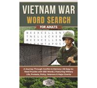 Vietnam War Word Search for Adults: A Journey Through Conflict & Memory | 55 Easy-to-Read Puzzles with 660 Words | Featuring Military Life, Protests, Policy, Veterans & Major Events