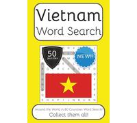 Vietnam Word Search Book: Words Search With Easy To Read Print about Vietnam, Travel, Culture and More | 6x9 inches, 100 pages | 50 puzzles. Ideal for teens, seniors and adults. Instructions in English, Spanish, Italian, French and German.