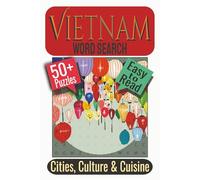Vietnam Word Search Puzzle Book: Puzzles featuring Cities, Cuisine, and Cultural Landmarks