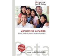 Vietnamese Canadian: Canada, Boat People, Vietnam War, Phan Th¿ Kim Phúc