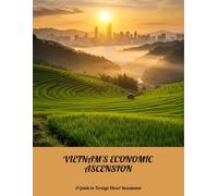 Vietnam'S Economic Ascension: A Guide To Foreign Direct Investment