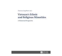 Vietnam's Ethnic and Religious Minorities: A Historical Perspective