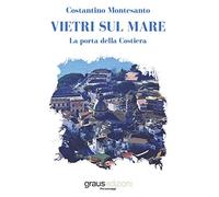Vietri sul mare. La porta della costiera