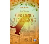 Vieux carnets et lourds secrets: Tartines et vin rosé, Tome 5