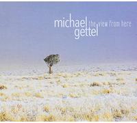 Michael Gettel The View From Here (CD)