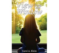 View from my Window - Klein Carol