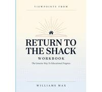 Viewpoints From Return To The Shack: The Genuine Way To Educational Progress