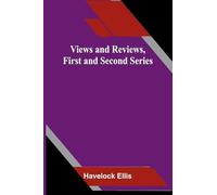 Views and Reviews, First and Second Series