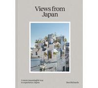 Views from Japan: A More Meaningful Way to Experience Japan (2024): 2