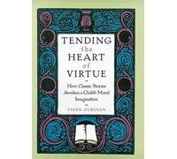 Vigen Guroian Tending the Heart of Virtue (Copertina rigida)