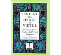 Vigen Guroian Tending the Heart of Virtue (Copertina rigida)