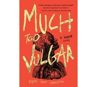 Viggy Parr Hampton Much Too Vulgar (Tascabile)