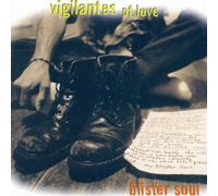 Vigilantes of Love - Blister Soul
