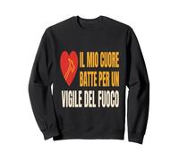 Vigile del Fuoco Cuore Battito Passione Fuego Felpa