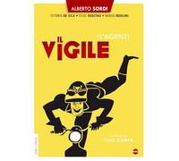 Vigile (L'agent), Il