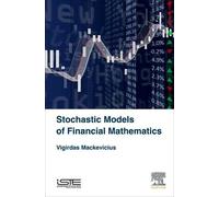 Vigirdas Mackeviciu Stochastic Models of Financial Mathematic (Copertina rigida)