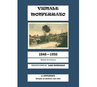 Vignale Monferrato. 1848-1950. Notizie di cronaca