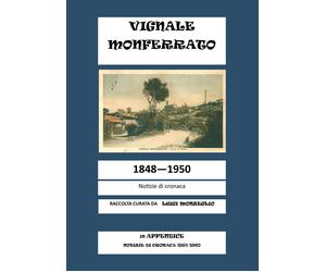 Vignale Monferrato. 1848-1950. Notizie di cronaca - [EBS Print]