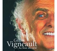 Vigneault, Gilles - Au Bout Du C£Ur