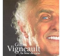 Vigneault, Gilles - Au Bout Du Coeur