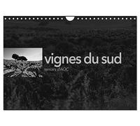 VIGNES DU SUD terroirs d'AOC (Calendrier mural 2026 DIN A4 vertical), CALVENDO calendrier mensuel: Paysages des terroirs viticoles AOC du sud de la France