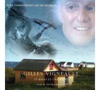 Vigneult, Gilles - Si On Voulait Danser Sur Ma Musique