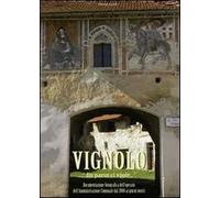 Vignolo. «Un paese ci vuole»