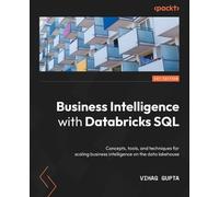 Vihag Gupta Business Intelligence with Databricks SQL (Tascabile)