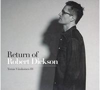 VIINIKAINEN, TEEMU III - RETURN OF ROBERT DICKSON